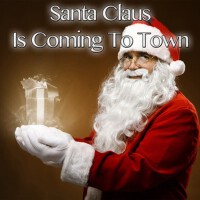 Santa Claus Is Coming to Town