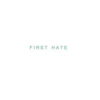 First Hate