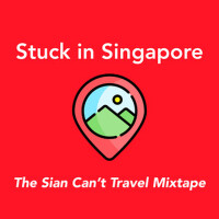 Stuck In Singapore : The Sian Can't Travel Mix專輯_Jeremy ZuckerStuck In Singapore : The Sian Can't Travel Mix最新專輯