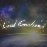 Loud Emotions