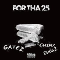 For Tha 25 (feat. Chinx Drugz) (Explicit)