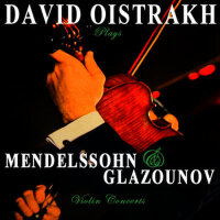 Mendelssohn: Violin Concerto in E Minor - Glazouno專輯_David OistrakhMendelssohn: Violin Concerto in E Minor - Glazouno最新專輯