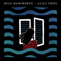 Guilt Trips專輯_Ryan HemsworthGuilt Trips最新專輯