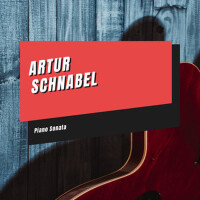 Piano Sonata專輯_Artur SchnabelPiano Sonata最新專輯