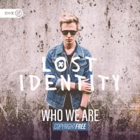 Lost Identity歌曲歌詞大全_Lost Identity最新歌曲歌詞