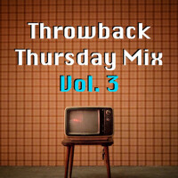 Throwback Thursday Mix Vol. 3 (Explicit)專輯_StromaeThrowback Thursday Mix Vol. 3 (Explicit)最新專輯