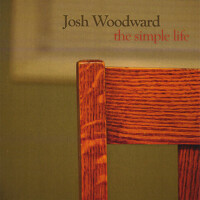 The Simple Life專輯_Josh WoodwardThe Simple Life最新專輯