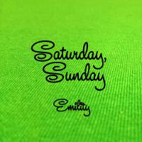 Saturday, Sunday專輯_EmilitySaturday, Sunday最新專輯