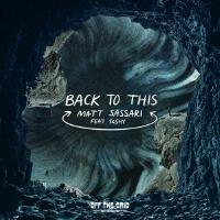 Back To This (feat. SoShy)專輯_Matt SassariBack To This (feat. SoShy)最新專輯