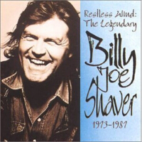 Restless Wind - The Legendary Billy Joe Shaver- 1973-1987