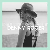 Denny Roger個人資料介紹_個人檔案(生日/星座/歌曲/專輯/MV作品)