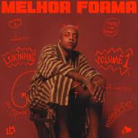 Melhor Forma (Volume 1)專輯_LukinhasMelhor Forma (Volume 1)最新專輯