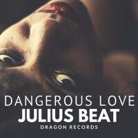 Dangerous Love專輯_Julius BeatDangerous Love最新專輯