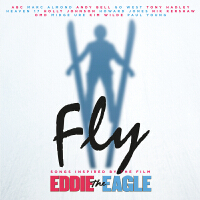 Fly (Songs Inspired by the Film: Eddie the Eagle)