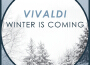 Vivaldi - Winter Is Coming專輯_Michael ChanceVivaldi - Winter Is Coming最新專輯