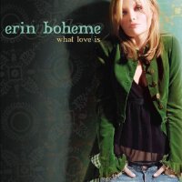 What Love Is專輯_Erin BohemeWhat Love Is最新專輯