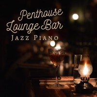 Penthouse Lounge Bar Jazz Piano專輯_Eximo BluePenthouse Lounge Bar Jazz Piano最新專輯