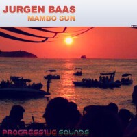 Mambo Sun (Club Mix)專輯_Jurgen BaasMambo Sun (Club Mix)最新專輯