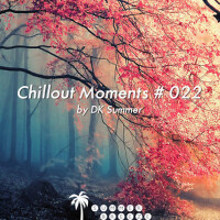 Chillout Moments # 022專輯_ProgSoundMusicChillout Moments # 022最新專輯