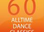 60 Alltime Dance Classics專輯_Top 4060 Alltime Dance Classics最新專輯