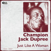 Just Like a Woman專輯_Champion Jack DupreeJust Like a Woman最新專輯