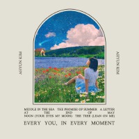 Every you, in Every moment