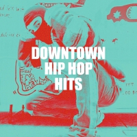 Downtown Hip Hop Hits專輯_Stevie QDowntown Hip Hop Hits最新專輯