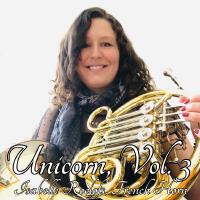 Unicorn, Vol. 3 (French Horn Multitracks)專輯_Isabelle RoelofsUnicorn, Vol. 3 (French Horn Multitracks)最新專輯