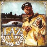 Laz Tha Boy專輯_LazLaz Tha Boy最新專輯