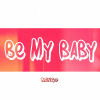 Be my baby專輯_張靈歌Be my baby最新專輯