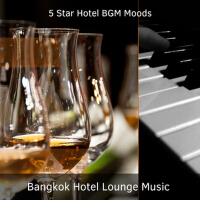 5 Star Hotel BGM Moods