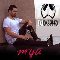 Mya專輯_Dj Wesley CastroMya最新專輯