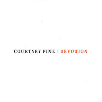 Devotion專輯_Courtney PineDevotion最新專輯