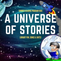 A Universe of Stories: Library Fun, Songs and Skit