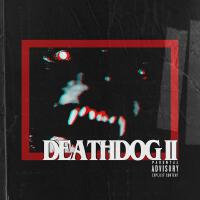 DEATHDOG II (Explicit)