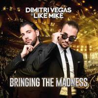 Dimitri Vegas & Like Mike - Bringing The Madness專輯_GarmianiDimitri Vegas & Like Mike - Bringing The Madness最新專輯