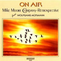 On Air (Retrospective)專輯_Mike Moore CompanyOn Air (Retrospective)最新專輯