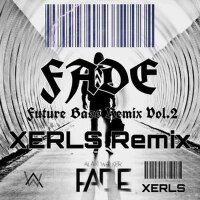 fade[xerls remix vol2]