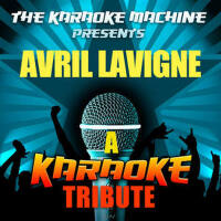 The Karaoke Machine Presents - Avril Lavigne專輯_The Karaoke MachineThe Karaoke Machine Presents - Avril Lavigne最新專輯