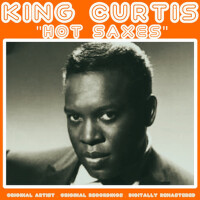 Hot Saxes專輯_King CurtisHot Saxes最新專輯