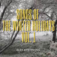 Songs of the Winter Holidays, Vol. 1