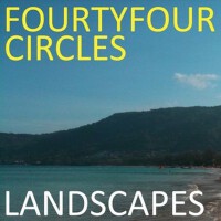 Landscapes專輯_Fourtyfour CirclesLandscapes最新專輯