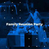 Family Reunion Party (Explicit)