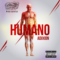 Humano (Explicit)專輯_AdixionHumano (Explicit)最新專輯