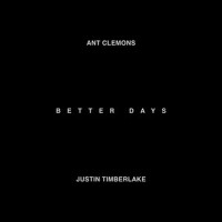 Better Days (feat. Justin Timberlake)