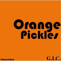 Orange Pickles專輯_G.I.C.Orange Pickles最新專輯