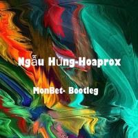 Ngẫu Hứng專輯_MonBet / HoaproxNgẫu Hứng最新專輯