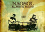 NaoSol & the Waxx Blend