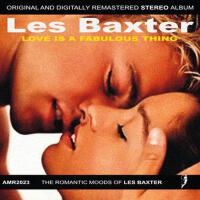 Love Is a Fabulous Thing專輯_Les BaxterLove Is a Fabulous Thing最新專輯