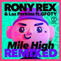 Mile High (Remixed)專輯_Rony RexMile High (Remixed)最新專輯